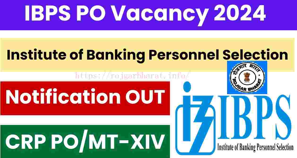 IBPS PO/MT-XIV Recruitment 2024