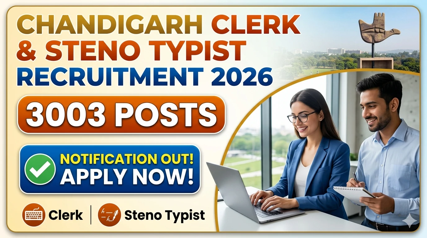 Chandigarh Clerk, Steno Typist Recruitment 2026: 3003 Posts Notification Out