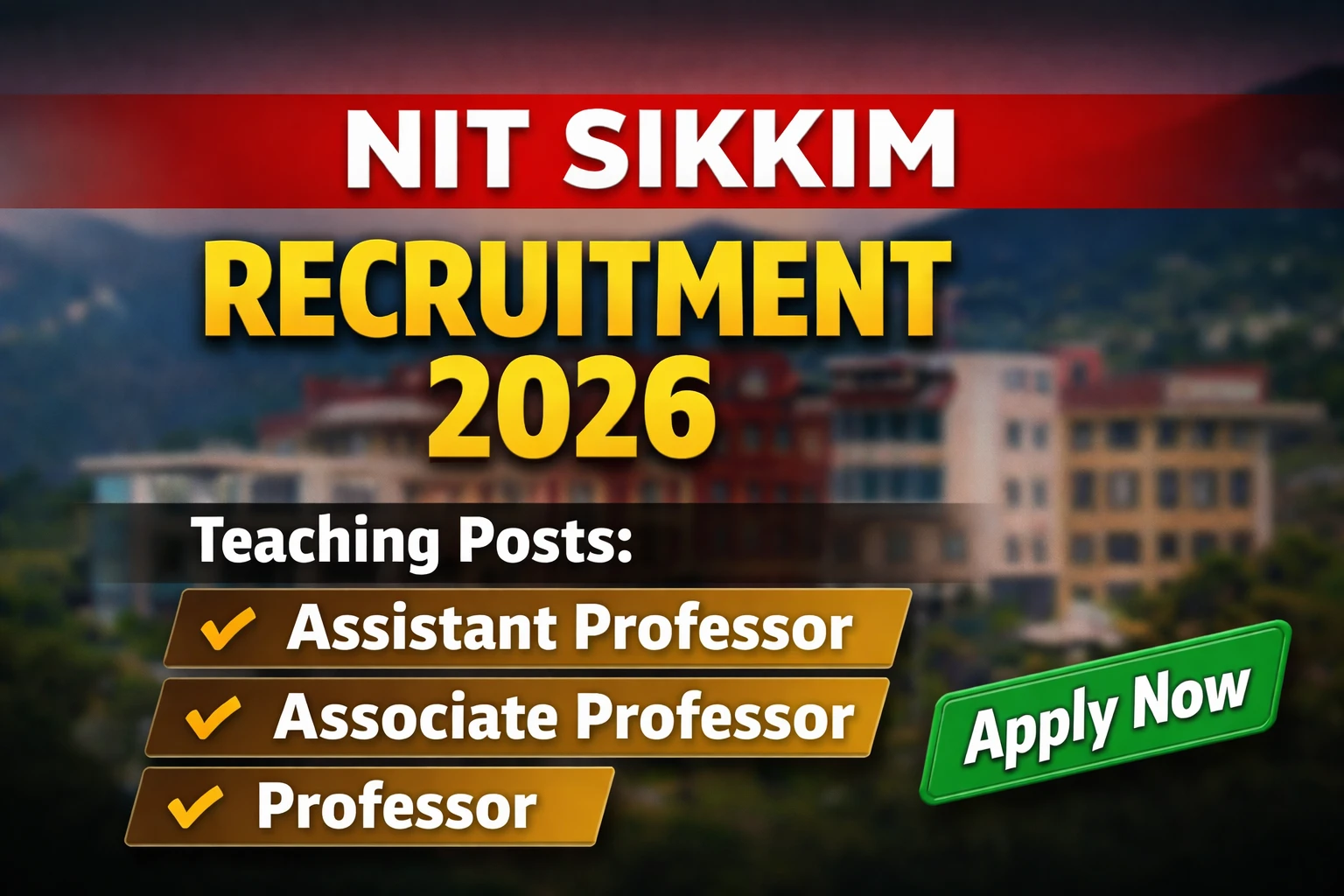 NIT Sikkim Faculty Positions Recruitment 2026)